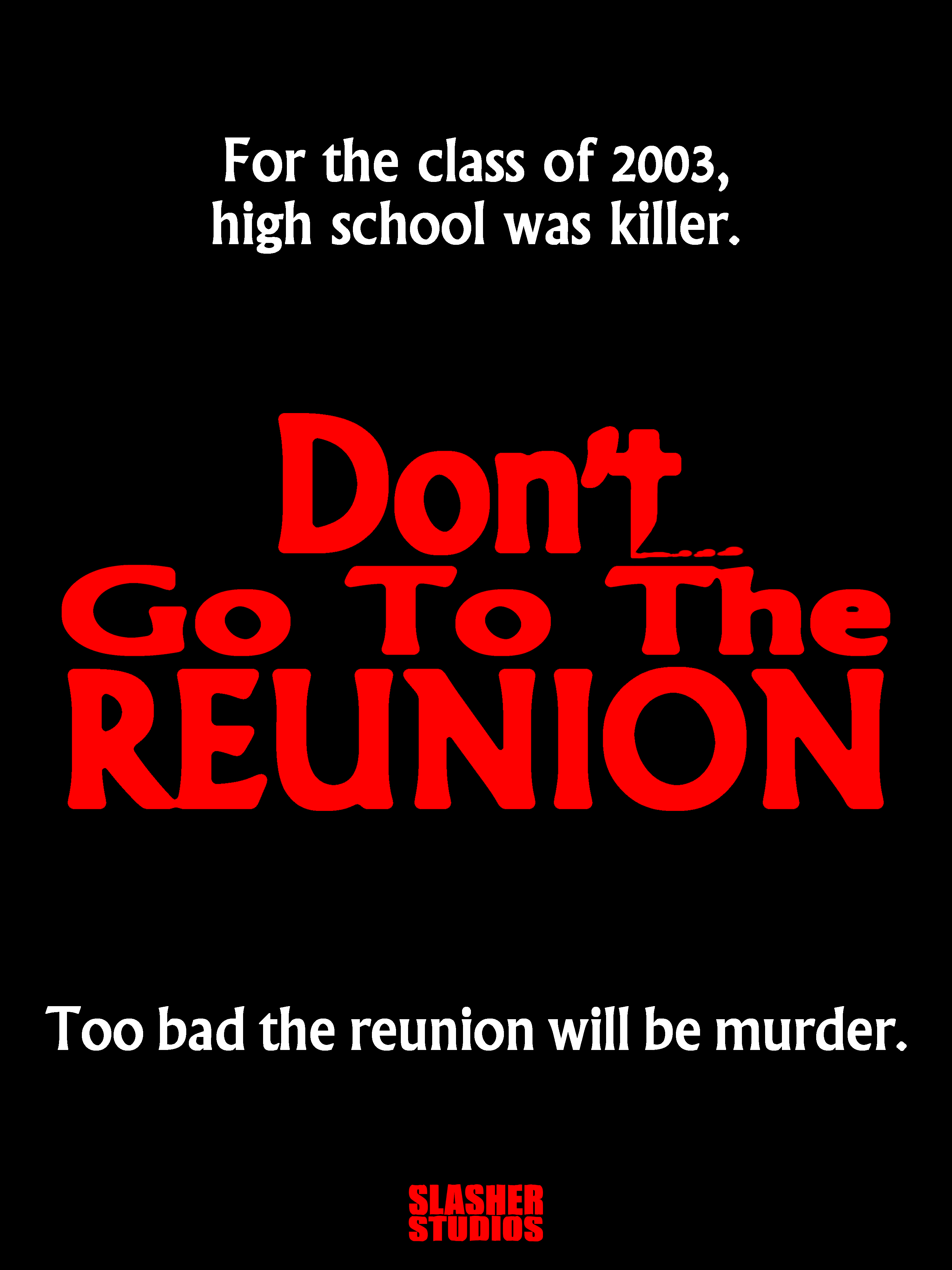 Don'tGototheReunion(HappyBdayposter)